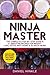 Ninja Master: The Complete ...