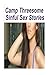 Camp Threesome Sinful Sex S...