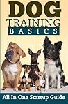 Dog Training: All In One Startup Guide
