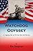 Watchdog Odyssey - A Gripping Tale of Poverty, War, and Success by Jim Simpson