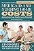 The Complete Guide to Medicaid and Nursing Home Costs How to Keep Your Family Assets Protected Revised 2nd Edition: How to Keep Your Family Assets Protected