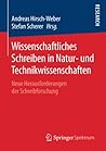 Wissenschaftliches Schreiben in Natur- und Technikwissenschaften: Neue Herausforderungen der Schreibforschung (German Edition)