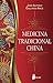 MEDICINA TRADICIONAL CHINA (Spanish Edition)