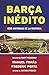 Barça inédito: 800 historias de la Historia (Spanish Edition)