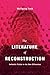 The Literature of Reconstruction