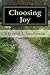 Choosing Joy: Our story of intentional living after pregnancy loss