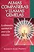 Almas compañeras y llamas gemelas: La dimensión espiritual del amor y las relaciones (Spanish Edition)