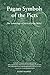Pagan Symbols of the Picts: The Symbology of pre-Christian Belief