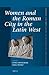 Women and the Roman City in...