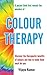 Colour Therapy