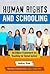 Human Rights and Schooling: An Ethical Framework for Teaching for Social Justice (Multicultural Education Series)