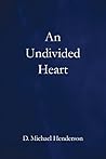 An Undivided Heart