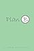 Plan B