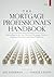 The Mortgage Professional's Handbook: Succeeding in the New World of Mortgage Finance: Industry Overviews and Loan Production