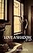 Love a Shadow of Me by Wendy McQuiston