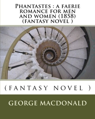 Phantastes : a faerie romance for men and women