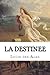 La destinee (French Edition)