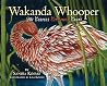 Wakanda Whooper: The Curious Cinnamon Crane