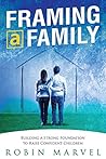 Framing a Family by Robin Marvel