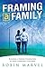 Framing a Family by Robin Marvel