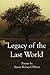 Legacy of the Last World
