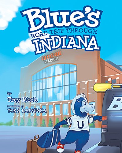 Blue's Road Trip Through Indiana (Hardcover)