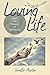 Loving Life by Jennifer Austin