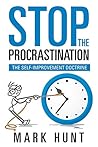 Stop the Procrastination: The Self-Improvement Doctrine