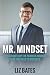 Mr. Mindset by Liz Bates