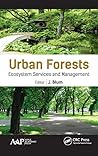 Urban Forests: Ecosystem Services and Management Urban Forests: Ecosystem Services and Management