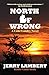North Of Wrong: A Luke Landry Novel