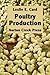 Poultry Production: The Practice and Science of Chickens (Norton Creek Classics)