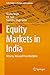 Equity Markets in India by Shveta Singh