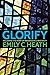 Glorify: Reclaiming the Heart of Progressive Christianity