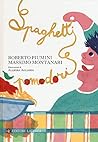 Spaghetti e pomodori by Roberto Piumini