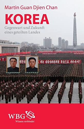 Korea Gegenwart und Zukunft eines geteilten Landes (Hardcover)