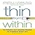 Thin from Within: The Powerful Self-Coaching Program for Permanent Weight Loss