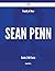 Finally- A New Sean Penn Gu...