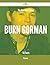 The New Best Thing Burn Gorman - 55 Facts by Philip George