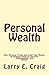 Personal Wealth by Larry Craig