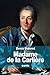 Madame de la Carlière: ou sur l'inconséquence du jugement public de nos actions particulières (French Edition)
