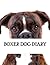 Boxer Dog Diary by Tyler Ryan