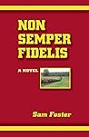 Non Semper Fidelis