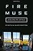 Fire Muse: Poems from the S...