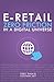 E-Retail Zero Friction in a Digital Universe