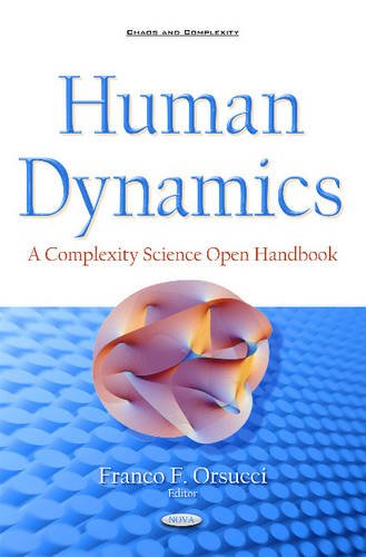Human Dynamics: A Complexity Science Open Handbook (Chaos and Complexity)