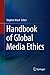 Handbook of Global Media Et...