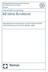 60 Jahre Bundesrat: Tagungsband Zum Symposium an Der Friedrich-schiller-universitat Jena Vom 12. Bis 14. Oktober 2009 (Schriftenreihe Des Europaischen ... Tubingen) (German Edition)