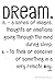 Definition Journal: Dream
