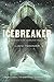 Ice Breaker (Turtleback School & Library Binding Edition)